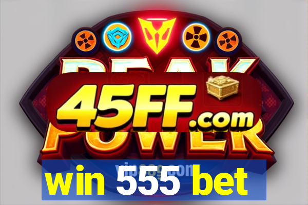 win 555 bet